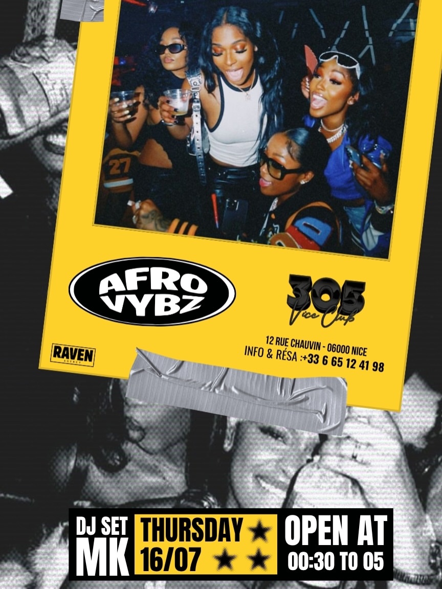 Tous les jeudis au 305 Vice Club, retrouvez AFRO VYBZ.