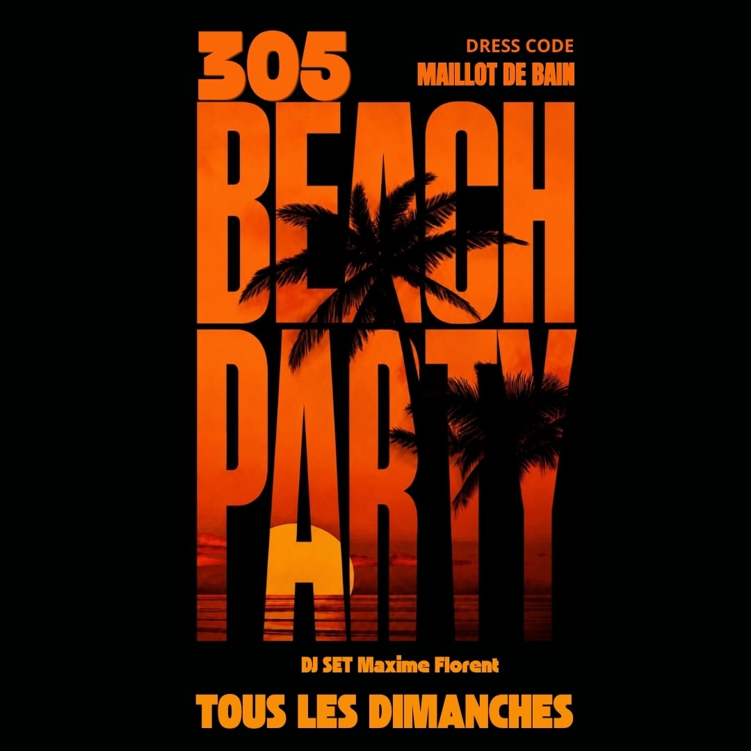 ☀ Le dimanche, c’est BEACH PARTY au 305 Vice Club !