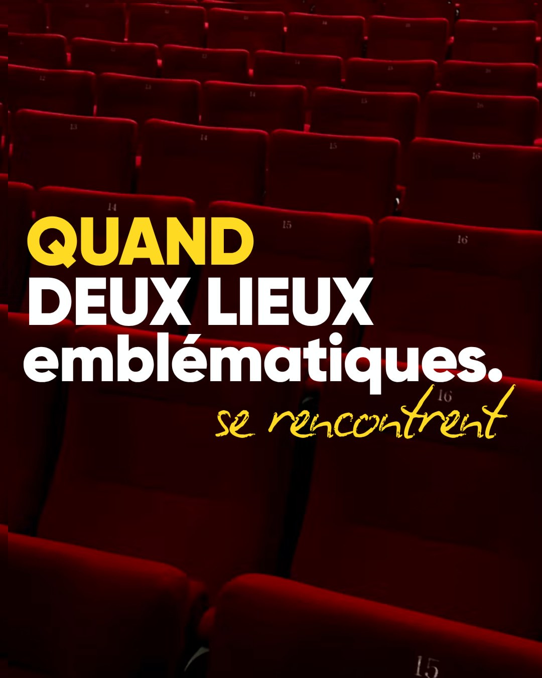 🎭 Quand deux lieux emblématiques se rencontrent, de belles collaborations se dessinent…