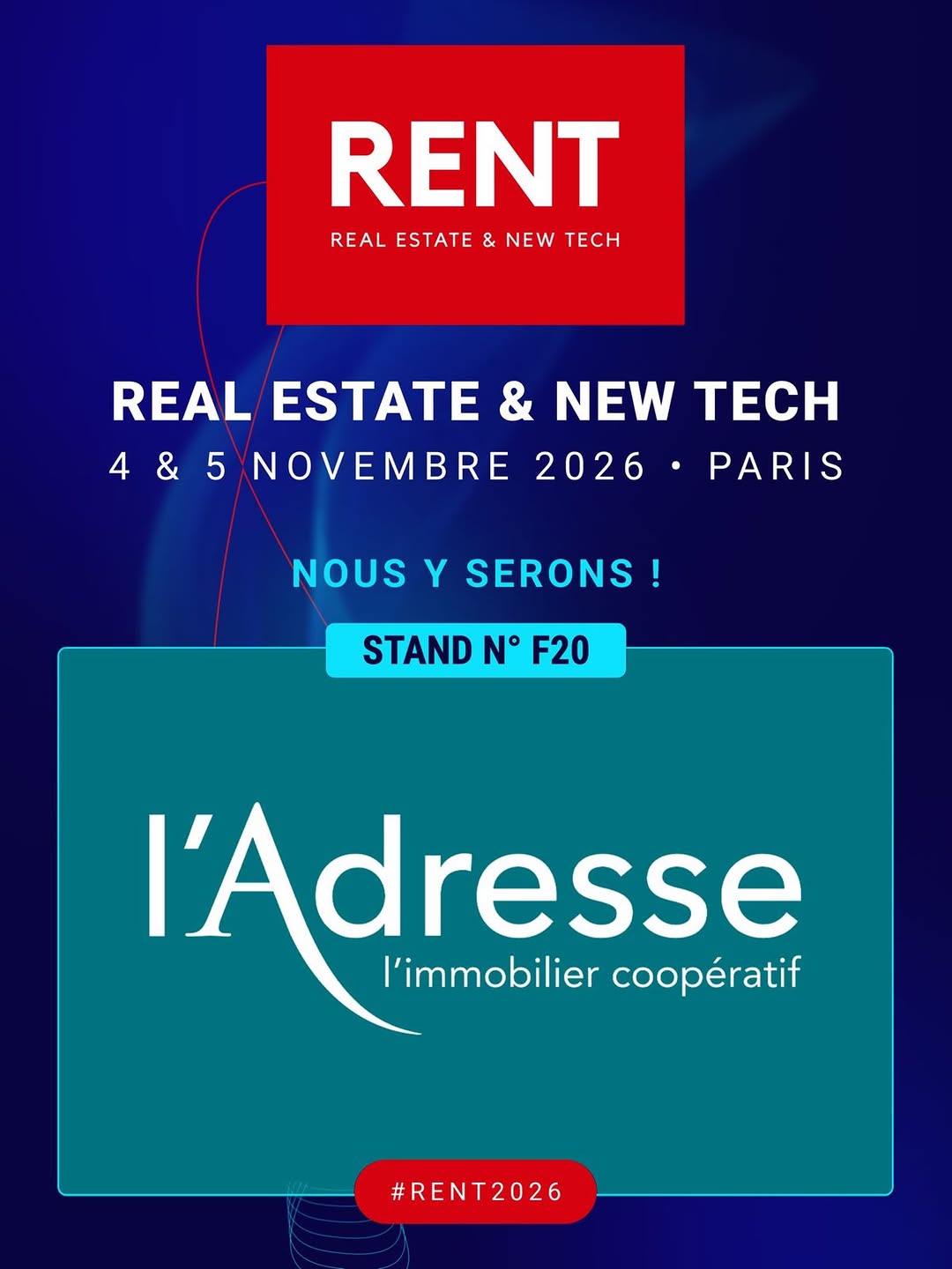 Comme chaque année, l’Adresse vous donne RDV au Salon RENT, Real Estate & New Technologies 🚀