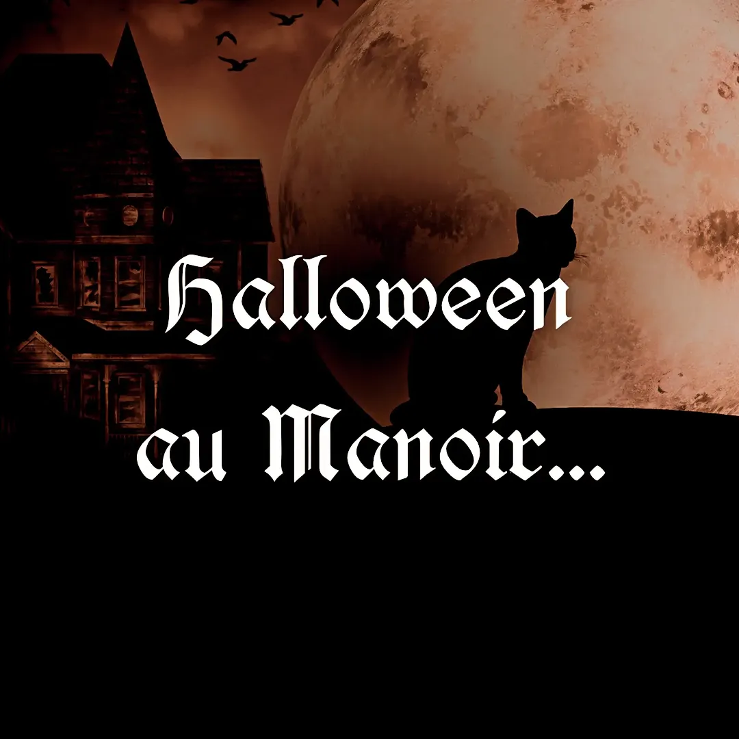 🏰🕯 Halloween au Manoir 🕯🏰
