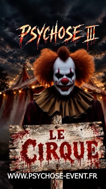 🩸 J-13 avant PSYCHOSE III : LE CIRQUE 🎪