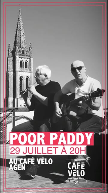 đ» POOR PADDY dĂ©barque au CafĂ© VĂ©lo Ă Agen !