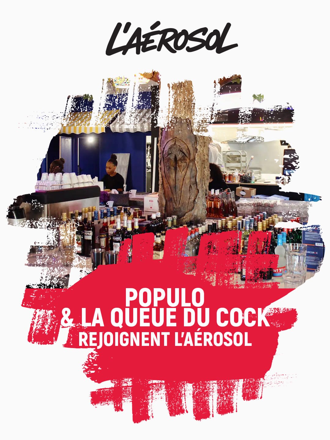 Ouverture Populo & La Queue du Cock
