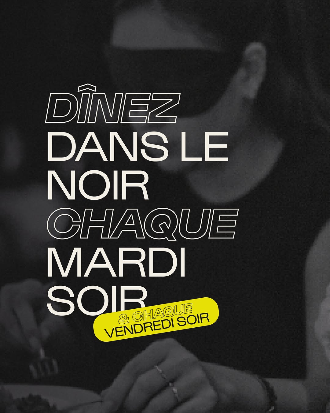 Dîner dans le Noir