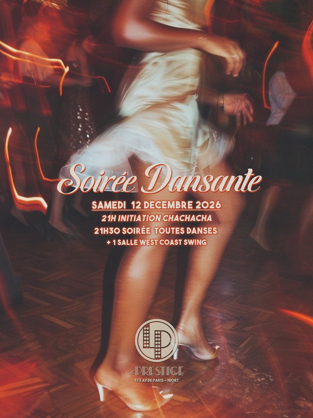 SAMEDI 12 DÉCEMBRE - Soirée Dansante au Prestige