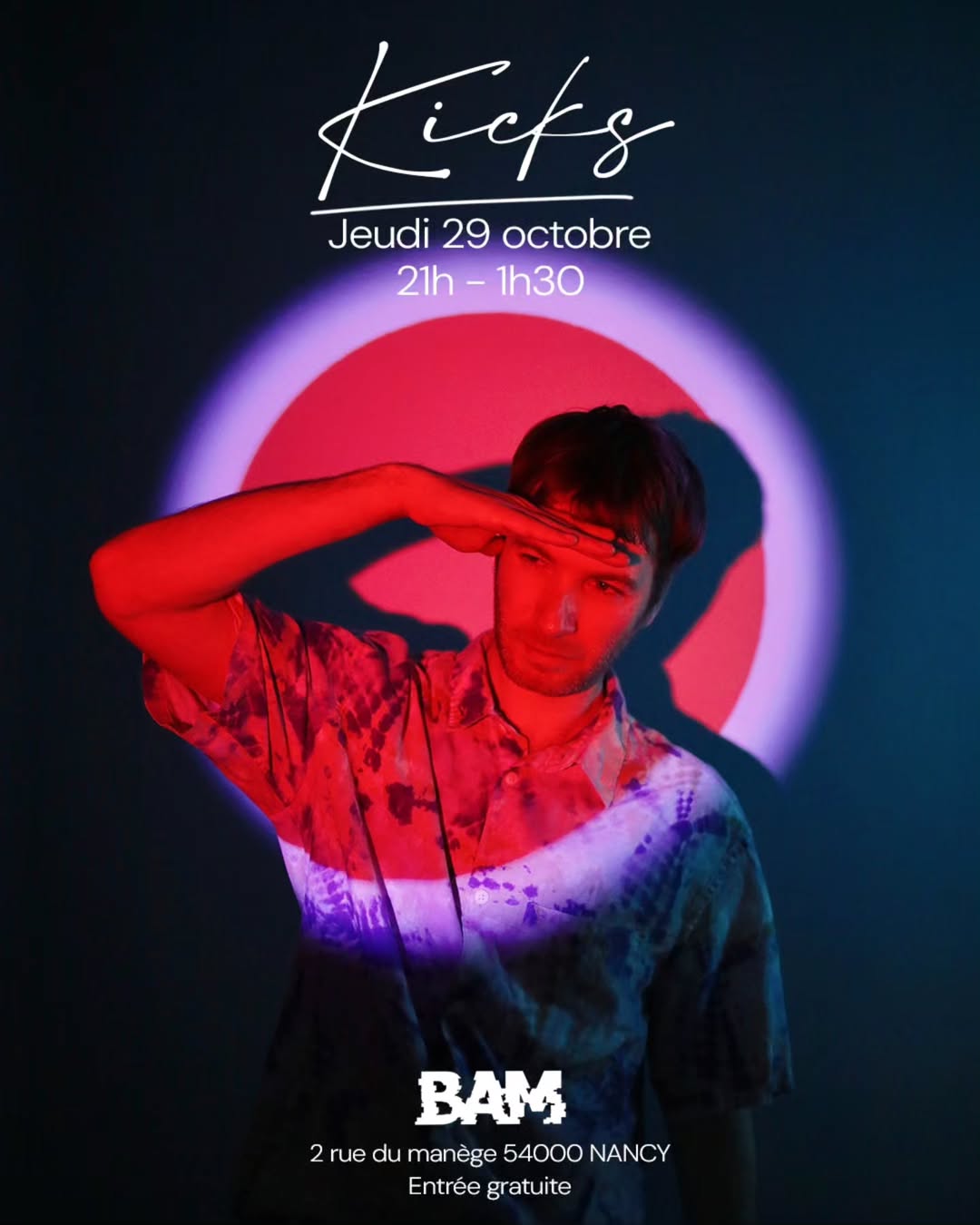 Retrouvez Kicks toute la soirée du jeudi au BAM !