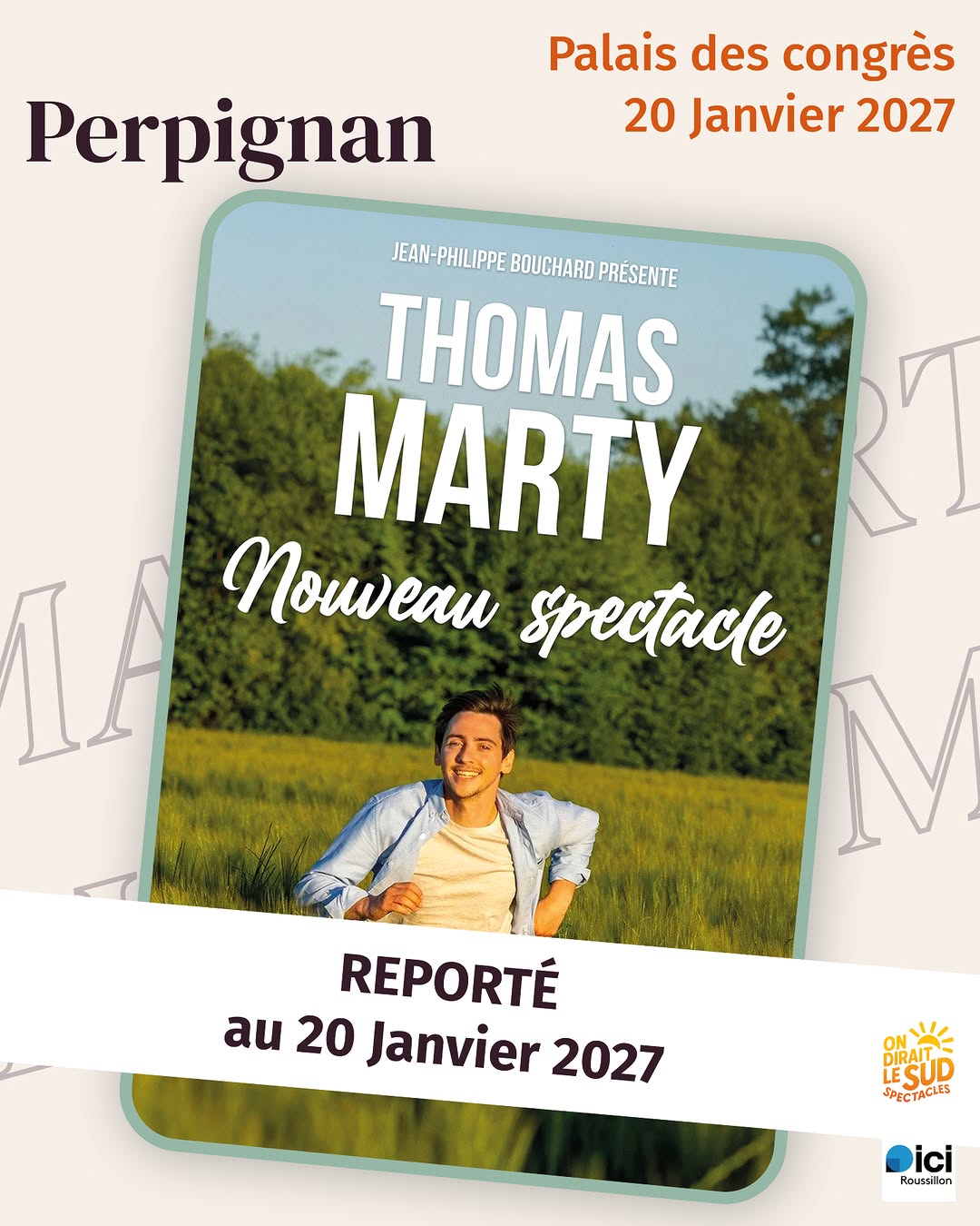 📢 Report du Spectacle de Thomas Marty au Mercredi 20 Janvier 2027