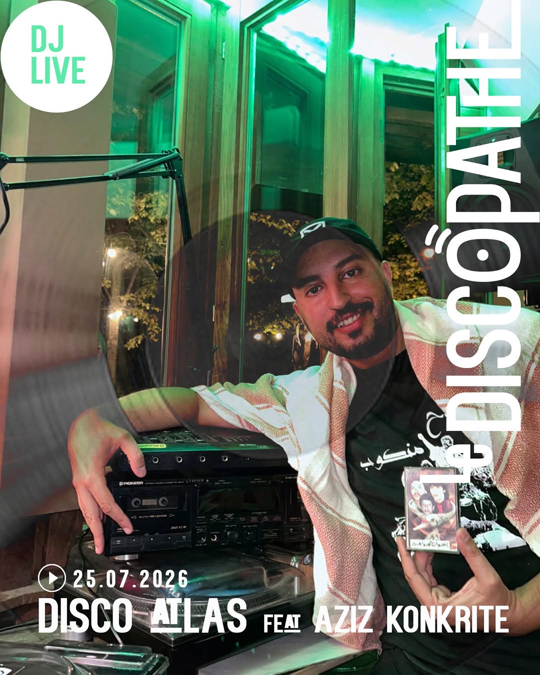 25.07 𝔻𝕁 ✦ 𝕊𝔼𝕋 DISCO ATLAS feat AZIZ KONKRITE