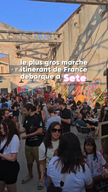 Le Plus Gros Marché Itinérant Débarque À Sète 🥰