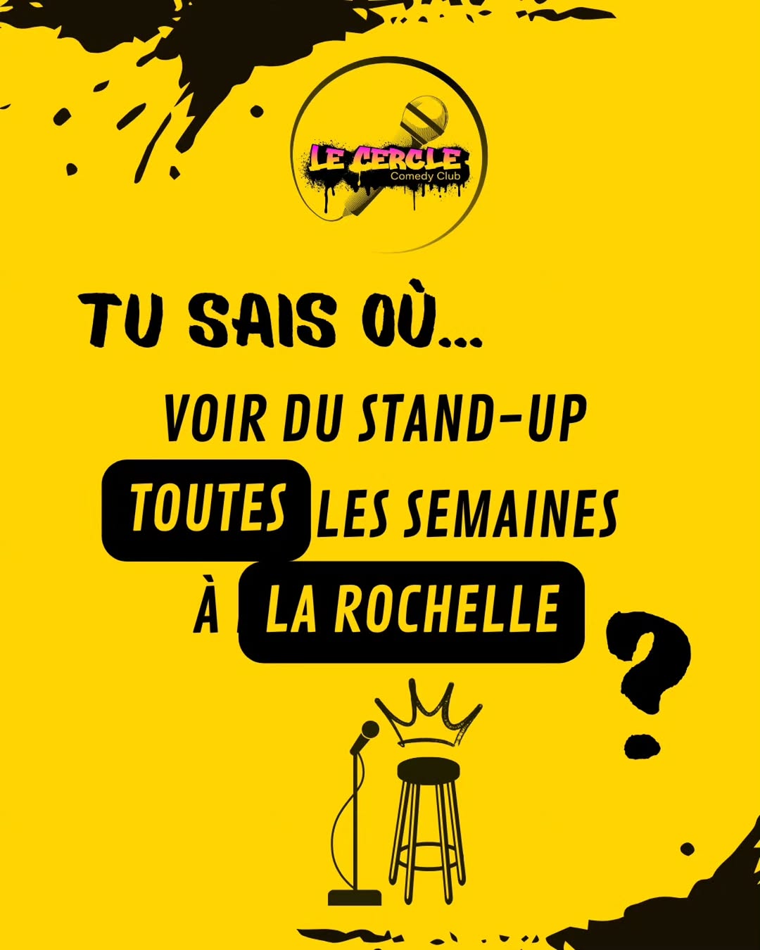 🟡 Le Cercle, c’est du rire toutes les semaines à La Rochelle !