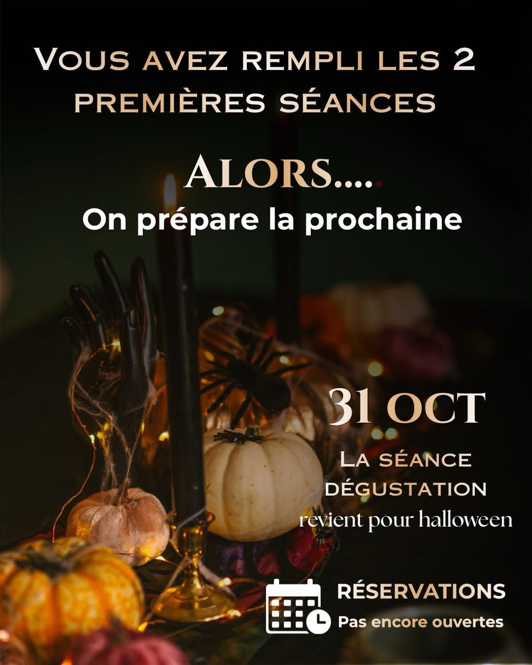 Deux Séances Dégustation. Deux soirées complètes