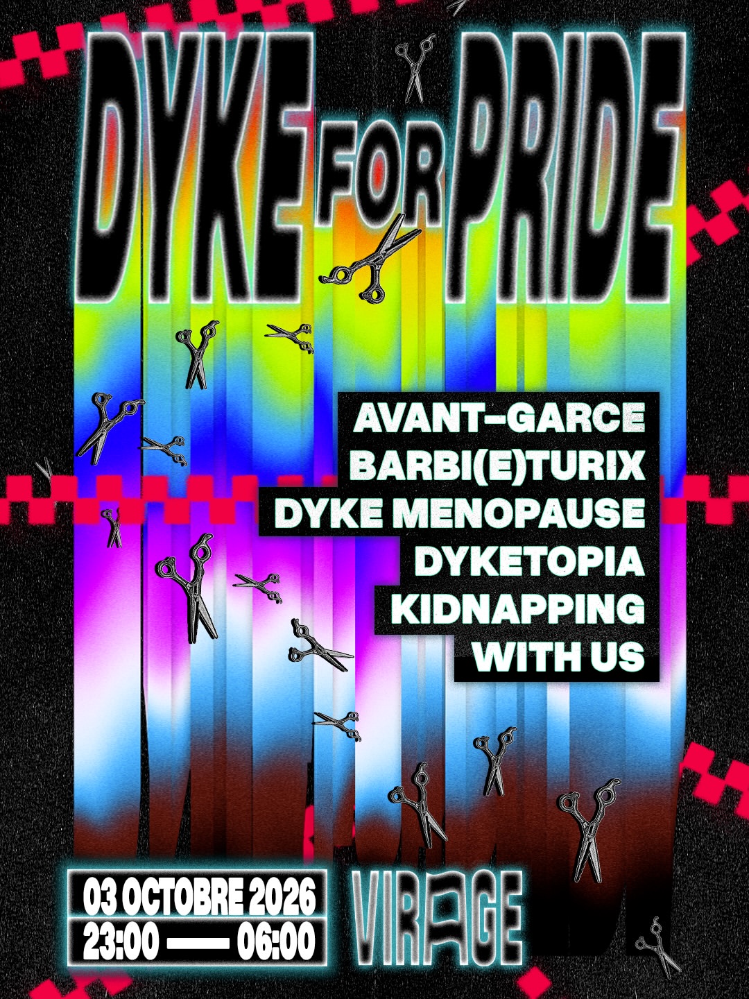 Dyke For Pride, Samedi 3 Octobre, Virage