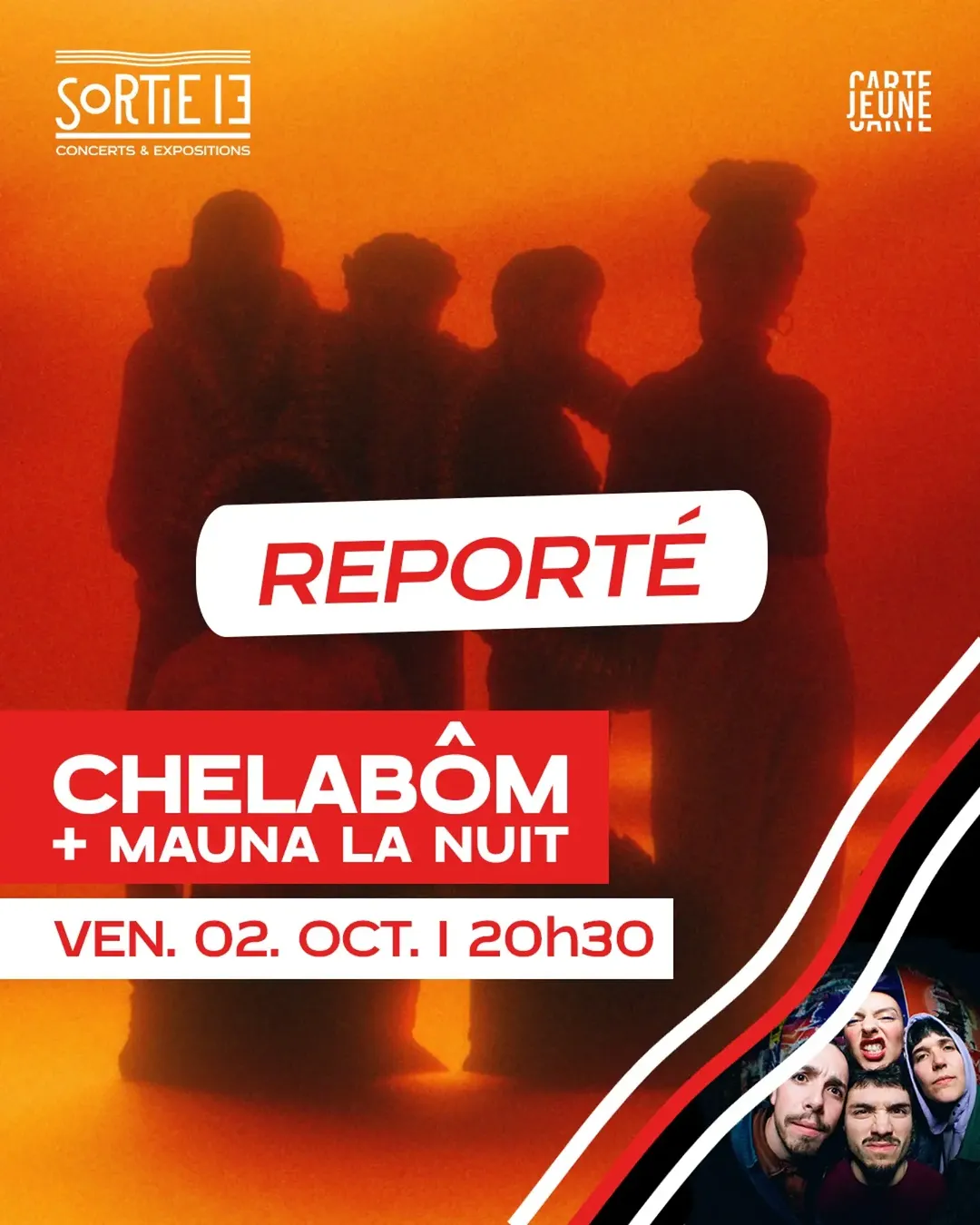 🔴 REPORT : Chelabôm + Mauna La Nuit