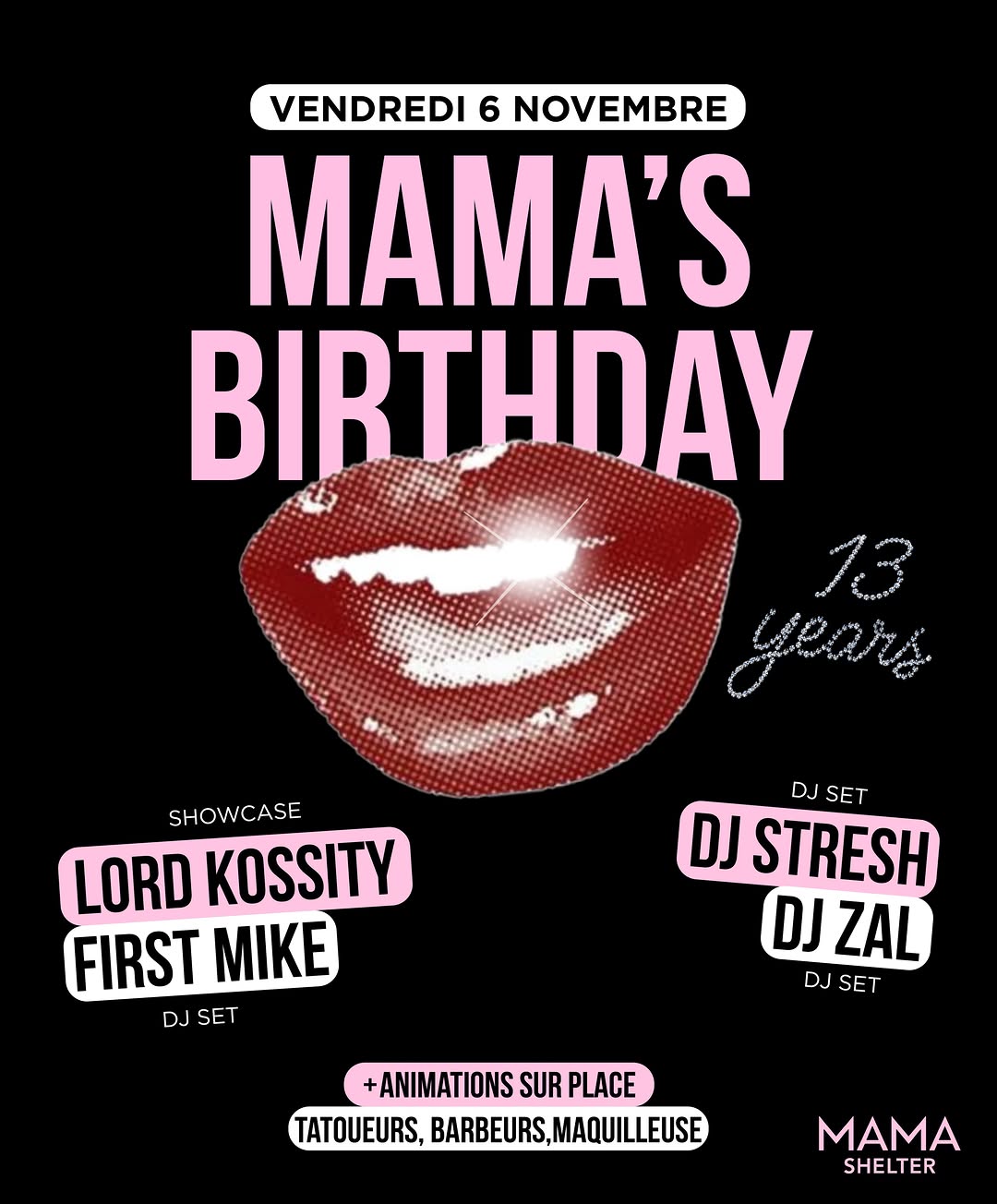Changement de date ! On vous donne désormais rendez-vous le vendredi pour fêter les 13 ans du Mama