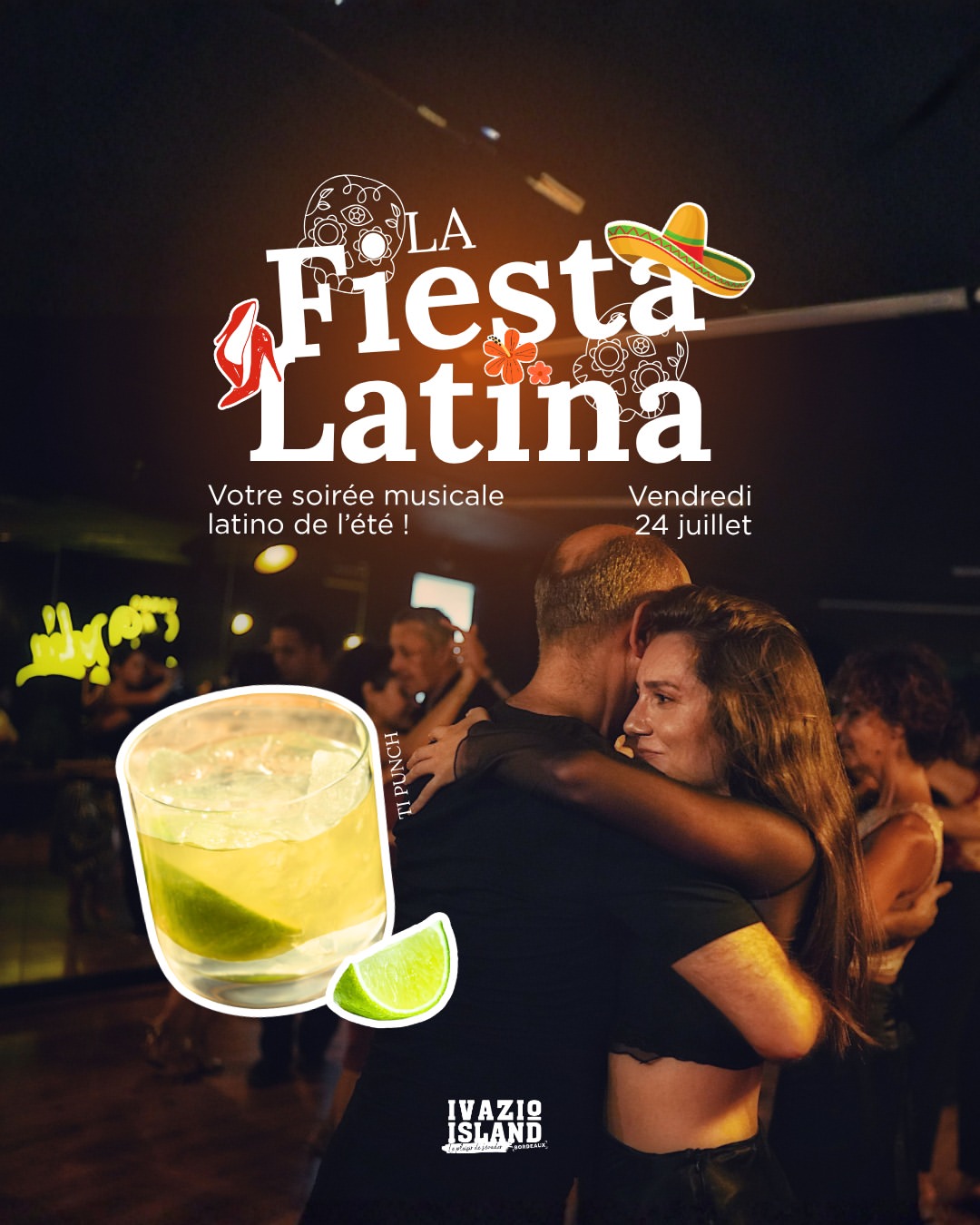 Profitez d'une soirée d'ambiance latino, ce vendredi 24 juillet, à Ivazio Island Bordeaux !