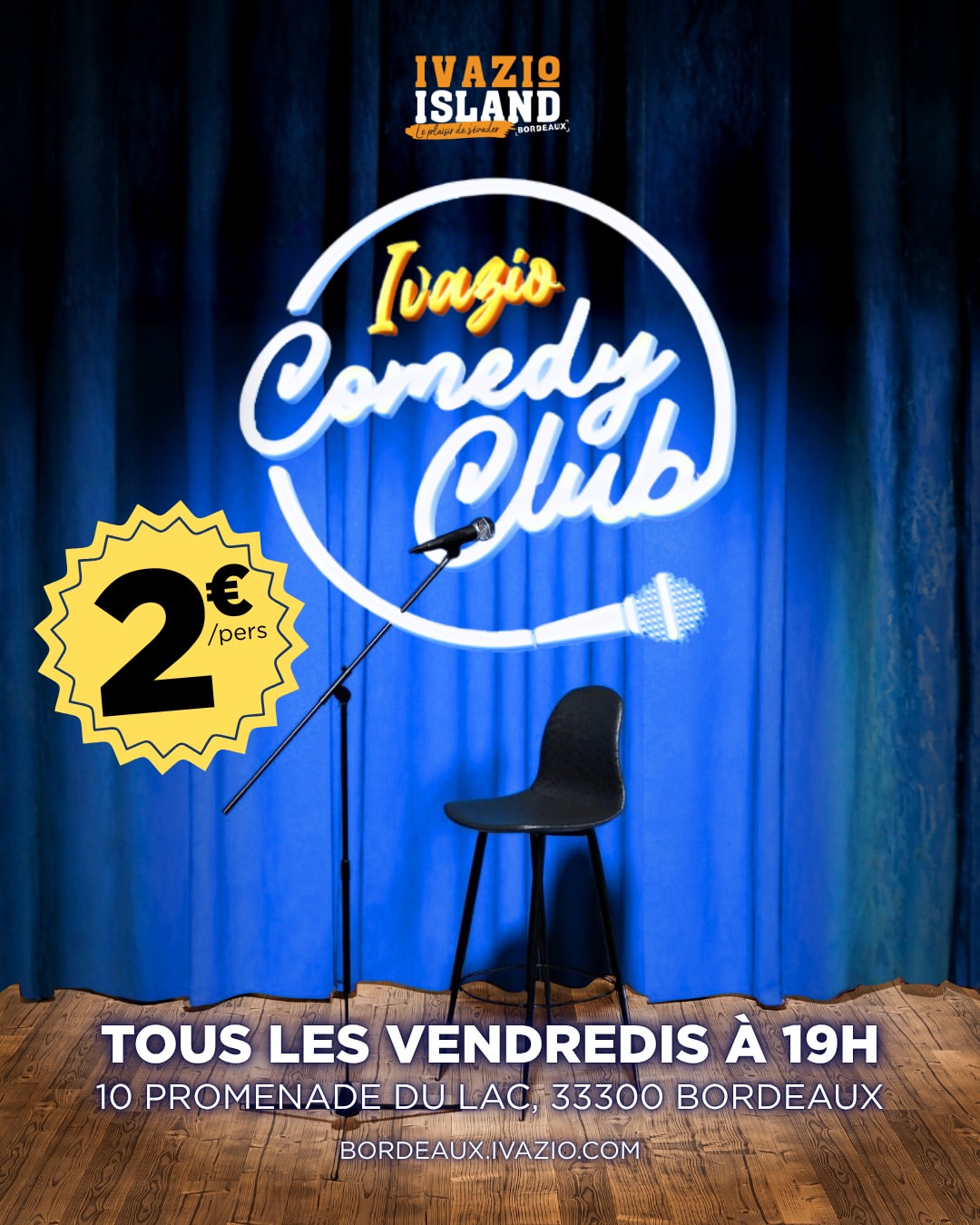 Retrouvez l'incontournable Ivazio Comedy Club, désormais tous les vendredis à partir de 19h !